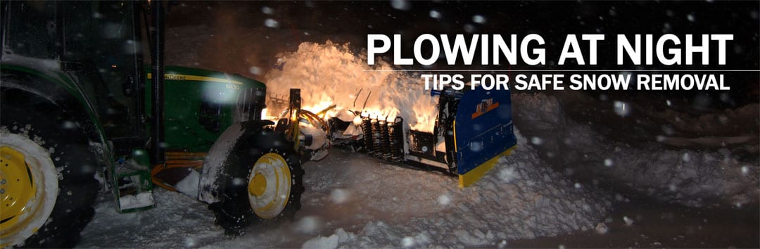 Night Time Snow Plowing Safety Tips