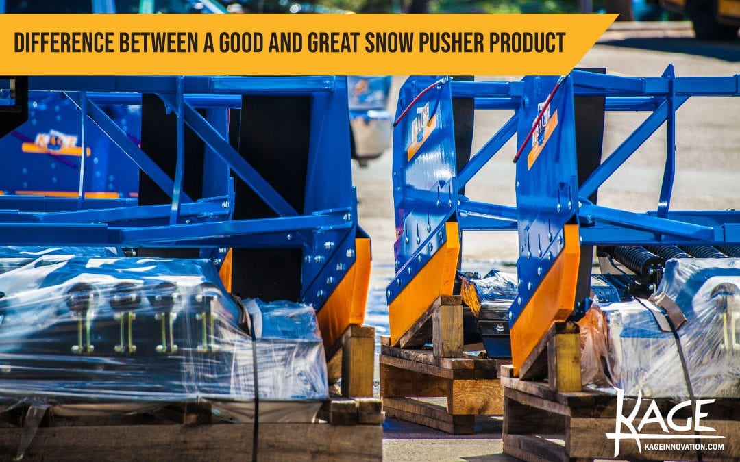 Difference Between a Good and Great Snow Pusher Product